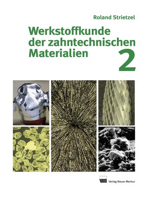 cover image of Werkstoffkunde der zahntechnischen Materialien, Band 2